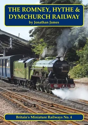 Die Romney, Hythe & Dymchurch Eisenbahn - The Romney, Hythe & Dymchurch Railway