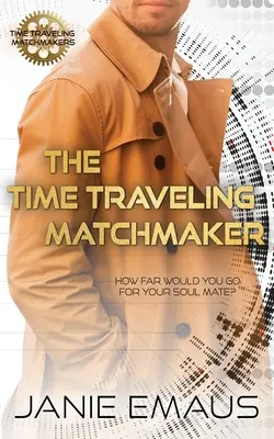 Der zeitreisende Heiratsvermittler - The Time Traveling Matchmaker