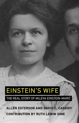 Einsteins Ehefrau: Die wahre Geschichte von Mileva Einstein-Maric - Einstein's Wife: The Real Story of Mileva Einstein-Maric