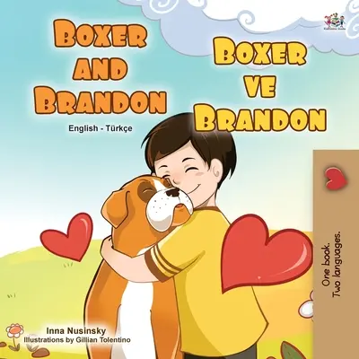 Boxer und Brandon (Englisch Türkisch Bilinguales Kinderbuch) - Boxer and Brandon (English Turkish Bilingual Children's Book)