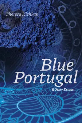 Das blaue Portugal und andere Essays - Blue Portugal and Other Essays