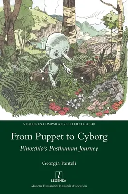 Von der Marionette zum Cyborg: Pinocchios posthumane Reise - From Puppet to Cyborg: Pinocchio's Posthuman Journey