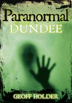 Paranormales Dundee - Paranormal Dundee