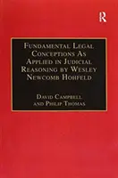 Grundlegende Rechtsauffassungen in der richterlichen Urteilsfindung von Wesley Newcomb Hohfeld - Fundamental Legal Conceptions as Applied in Judicial Reasoning by Wesley Newcomb Hohfeld