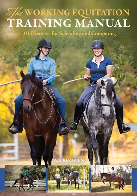 Das Handbuch für das Training von Arbeitspferden: 101 Übungen für Ausbildung und Wettkampf - The Working Equitation Training Manual: 101 Exercises for Schooling and Competing