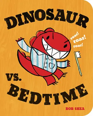 Dinosaurier vs. Schlafenszeit - Dinosaur vs. Bedtime