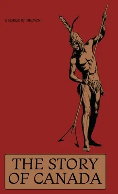 Die Geschichte Kanadas - The Story of Canada