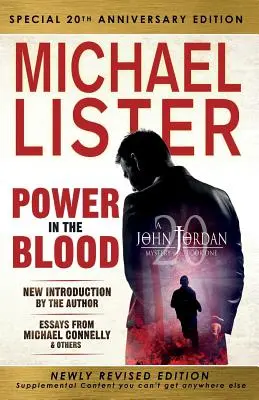 Sonderausgabe zum 20. Jahrestag von POWER IN THE BLOOD: Neu überarbeitete Ausgabe mit einer Einführung von Michael Connelly - Special 20th Anniversary Edition of POWER IN THE BLOOD: Newly Revised Edition with an Introduction by Michael Connelly