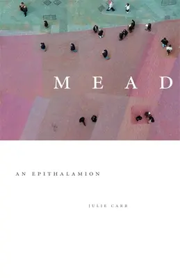 Mead: Ein Epithalamion - Mead: An Epithalamion