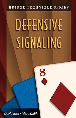 Bridge-Technik 8: Defensives Signalisieren - Bridge Technique 8: Defensive Signaling