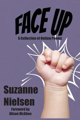 Face Up: Eine Sammlung von Outlaw-Gedichten - Face Up: A Collection of Outlaw Poems