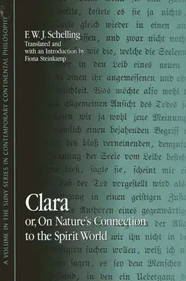 Clara: Oder: Über die Verbindung der Natur mit der geistigen Welt - Clara: Or, on Nature's Connection to the Spirit World