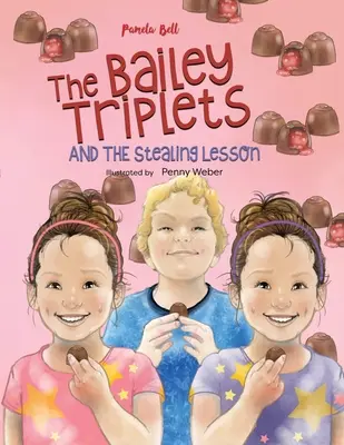 Die Bailey-Drillinge und die Stehlen-Lektion - The Bailey Triplets and The Stealing Lesson