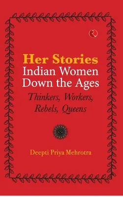 Ihre Geschichten Indische Frauen im Wandel der Zeit (Pb) - Her Stories Indian Women Down the Ages (Pb)
