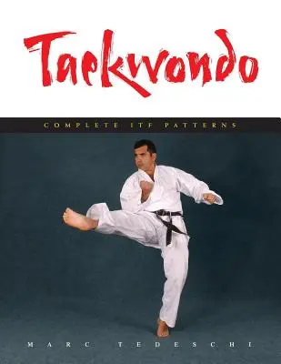 Taekwondo: Vollständige ITF-Formen - Taekwondo: Complete ITF Patterns