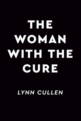 Die Frau mit dem Heilmittel - The Woman with the Cure