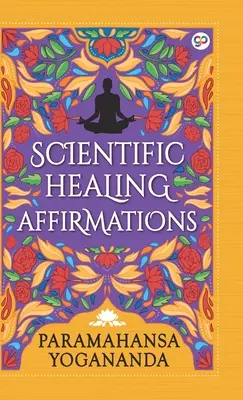 Wissenschaftliche Heilungsaffirmationen (Gebundene Ausgabe der Bibliothek) - Scientific Healing Affirmations (Hardcover Library Edition)