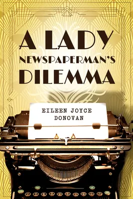 Das Dilemma einer Zeitungsbotin - A Lady Newspaperman's Dilemma