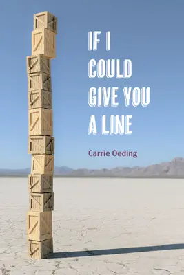 If I Could Give You a Line: Gedichte - If I Could Give You a Line: Poems
