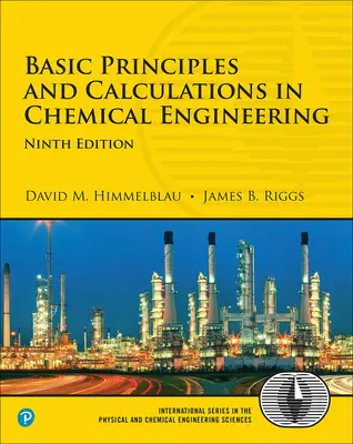 Grundlagen und Berechnungen in der chemischen Verfahrenstechnik - Basic Principles and Calculations in Chemical Engineering