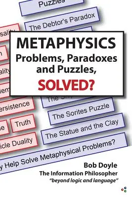 Metaphysik: Gelöste Probleme, Paradoxien und Rätsel? - Metaphysics: Problems, Paradoxes, and Puzzles Solved?