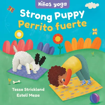 Yoga Kleinkinder: Starkes Hündchen / Nios Yoga: Perrito Fuerte - Yoga Tots: Strong Puppy / Nios Yoga: Perrito Fuerte