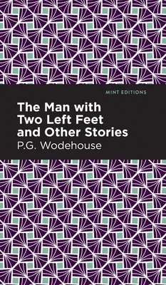 Der Mann mit den zwei linken Füßen und andere Geschichten - The Man with Two Left Feet and Other Stories