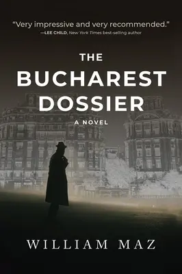 Das Bukarester Dossier - The Bucharest Dossier