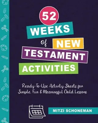 52 Wochen mit Aktivitäten zum Neuen Testament - 52 Weeks of New Testament Activities