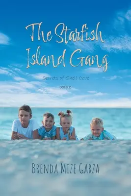 Die Seestern-Insel-Bande: Die Geheimnisse der Muschelbucht - The Starfish Island Gang: Secrets of Shell Cove