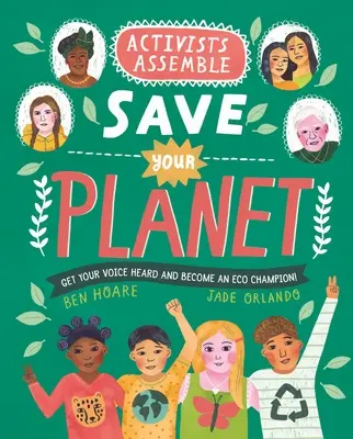 Aktivisten versammeln sich - rettet euren Planeten - Activists Assemble--Save Your Planet