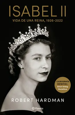 Isabel II. Vida de Una Reina, 1926-2022 / Elisabeth II. Königin unserer Zeit, 1926-2022 (Spanische Ausgabe) - Isabel II. Vida de Una Reina, 1926-2022 / Elizabeth II. Queen of Our Times, 1926-2022 (Spanish Edition)