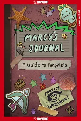 Disney-Manga: Marcy's Journal - Ein Führer zu den Amphibien (Gebundene Ausgabe) - Disney Manga: Marcy's Journal - A Guide to Amphibia (Hardcover Edition)