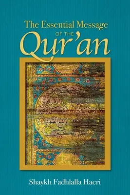 Die wesentliche Botschaft des Koran - Essential Message of the Qur'an