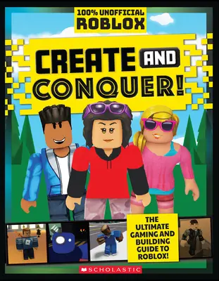 Roblox: Erschaffen und Erobern!: Ein Afk-Buch - Roblox: Create and Conquer!: An Afk Book