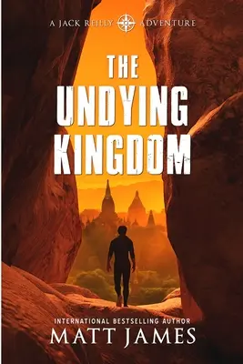 Das unsterbliche Königreich: Ein archäologischer Thriller - The Undying Kingdom: An Archaeological Thriller