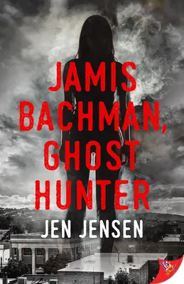 Jamis Bachman, Geisterjäger - Jamis Bachman, Ghost Hunter