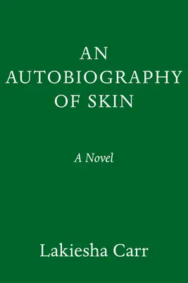 Eine Autobiographie der Haut - An Autobiography of Skin