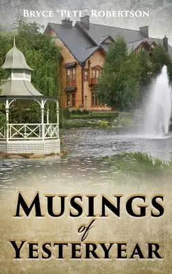 Gedanken aus vergangenen Zeiten - Musings of Yesteryear