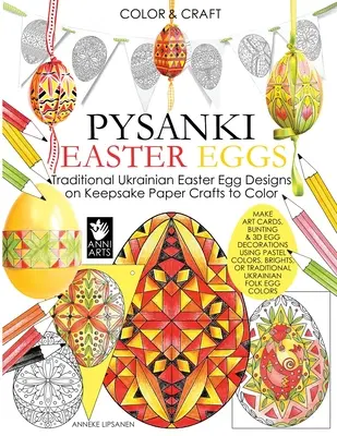 Pysanki-Ostereier zum Ausmalen und Basteln: Traditionelle ukrainische Ostereiermotive auf Andenkenpapier zum Ausmalen - Color and Craft Pysanki Easter Eggs: Traditional Ukrainian Easter Egg Designs on Keepsake Paper Crafts to Color