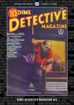 Dime Detective Magazine #4: Faksimile-Ausgabe - Dime Detective Magazine #4: Facsimile Edition