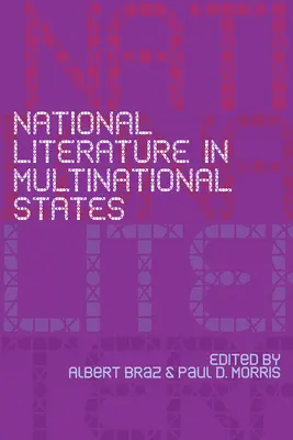 Nationale Literatur in multinationalen Staaten - National Literature in Multinational States