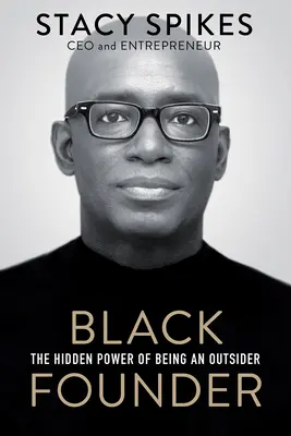 Schwarze Gründerin: Die verborgene Kraft des Außenseitertums - Black Founder: The Hidden Power of Being an Outsider