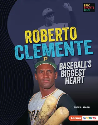 Roberto Clemente: Das größte Herz des Baseballs - Roberto Clemente: Baseball's Biggest Heart