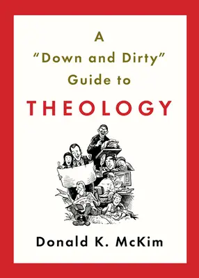 Ein schmutziger“ Leitfaden zur Theologie“ - A down and Dirty