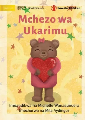 Das Freundlichkeitsspiel - Mchezo wa Ukarimu - The Kindness Game - Mchezo wa Ukarimu