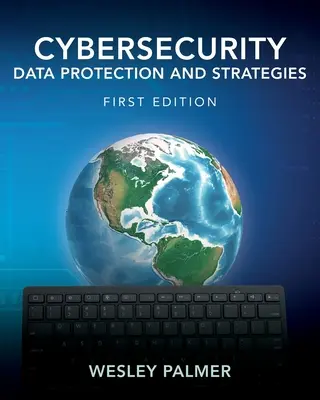 Cybersecurity - Datenschutz und Strategien: Erste Ausgabe - Cybersecurity - Data Protection and Strategies: First Edition