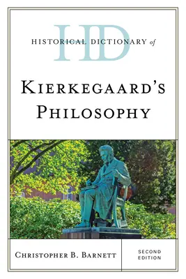 Historisches Wörterbuch der Kierkegaardschen Philosophie - Historical Dictionary of Kierkegaard's Philosophy