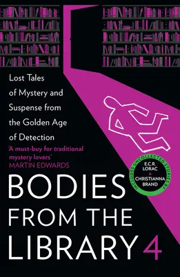 Leichen aus der Bibliothek 4: Verschollene Krimi- und Spannungsgeschichten aus dem Goldenen Zeitalter der Detektivarbeit - Bodies from the Library 4: Lost Tales of Mystery and Suspense from the Golden Age of Detection