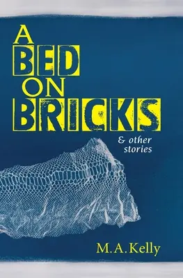 Ein Bett auf Ziegelsteinen und andere Geschichten - A Bed on Bricks and Other Stories